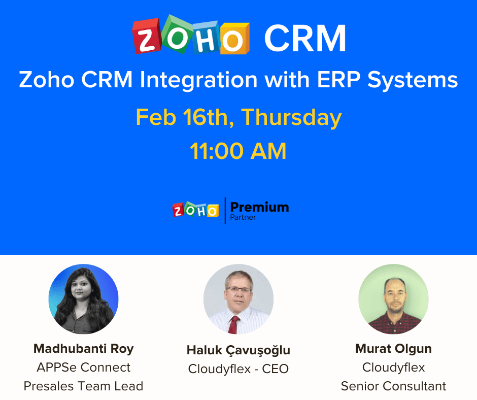 Webinar Özeti : Zoho CRM ve ERP Entegrasyonu - APPSeConnect ile hızlandırılmış ERP entegrasyon süreçleri 
